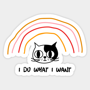 I do what I want funny cat Sticker